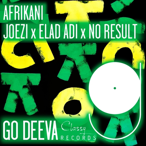 Joezi x Elad Adi x No Result - Afrikani [GDC129]